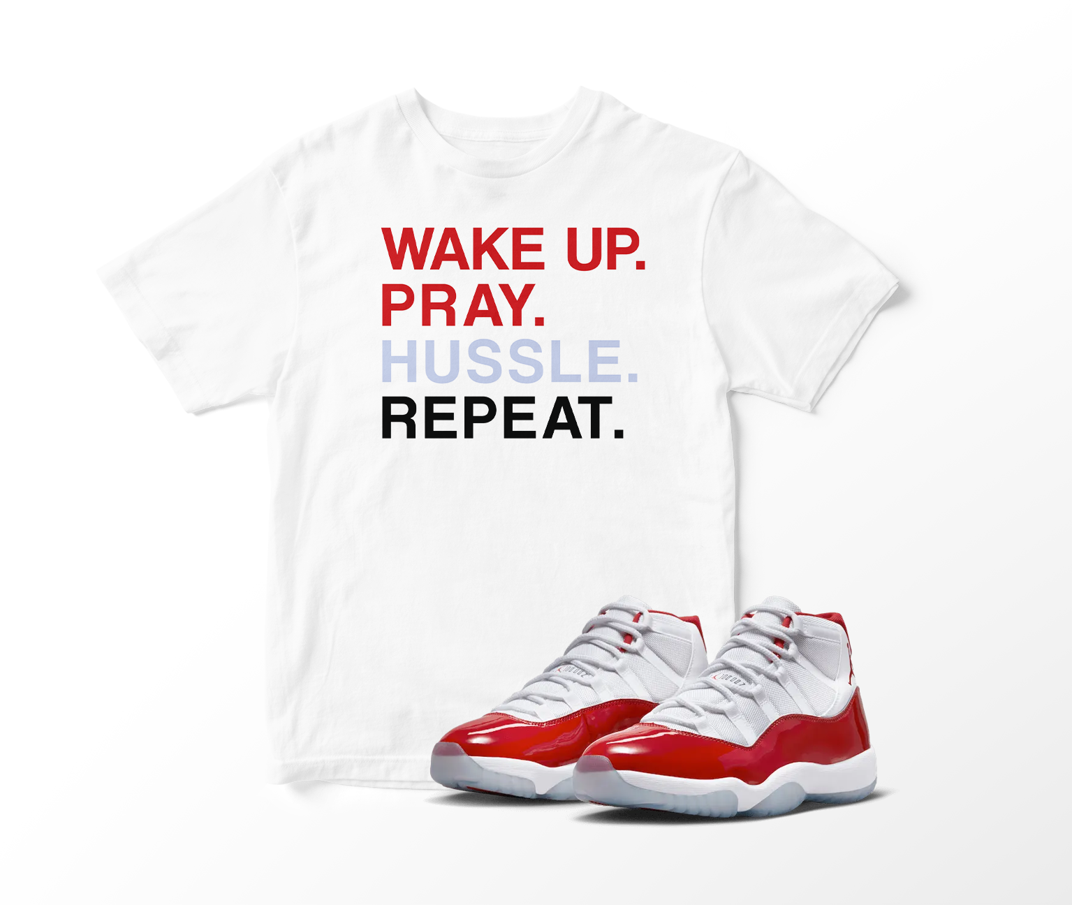 'Wake, Pray, & Hussle' Custom Graphic Short Sleeve T-Shirt To Match Air Jordan 11 Cherry Red