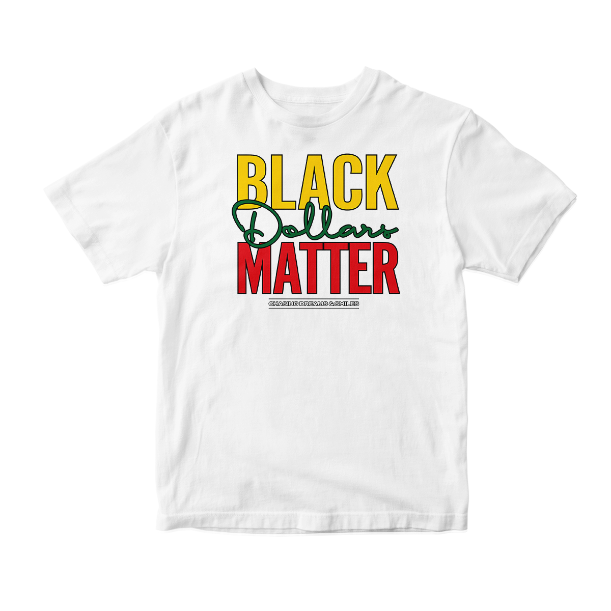 'Black Dollars Matter' Short Sleeve Tee