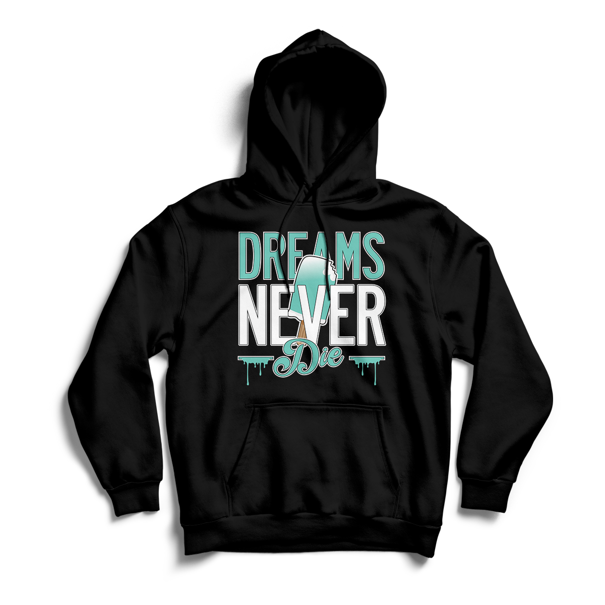 'Dreams Never Die' in Island Green CW Unisex Pullover Hoodie