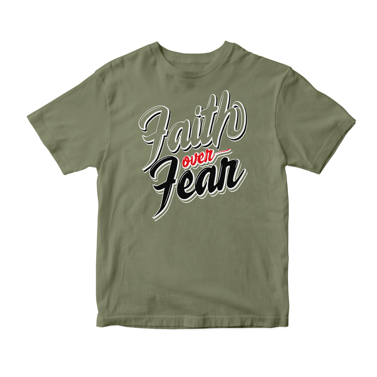 'Faith Over Fear' in Medium Olive CW Short Sleeve Tee