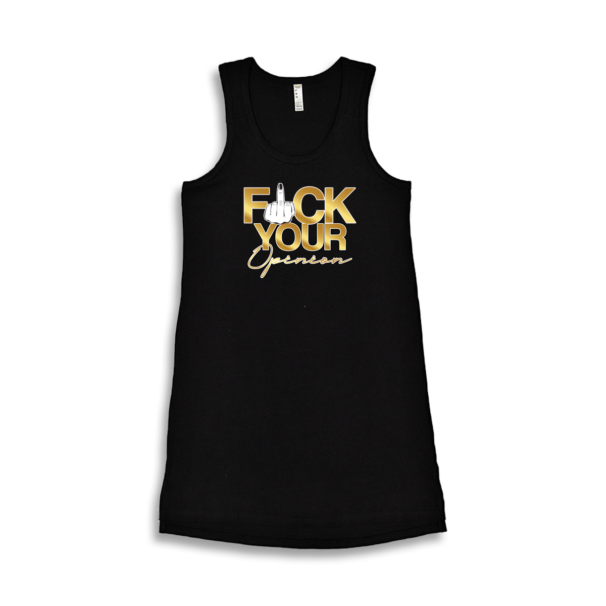 'F**K Your Opinion' in Gold Women's Tank Dress