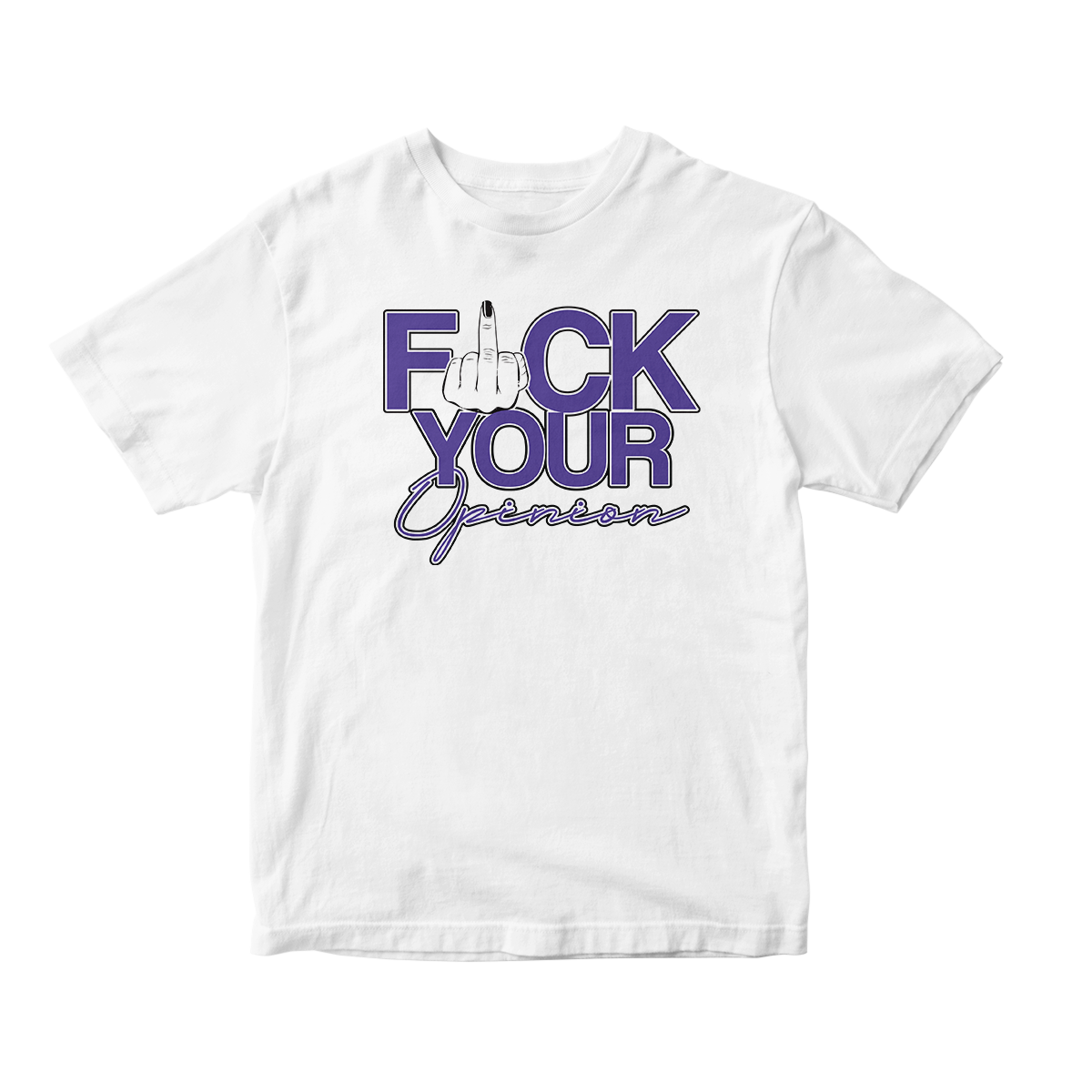 F**K Your Opinion in Purple Short Sleeve Tee