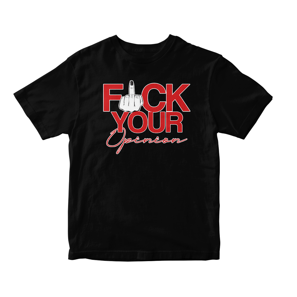 F**K Your Opinion in Red Short Sleeve Tee