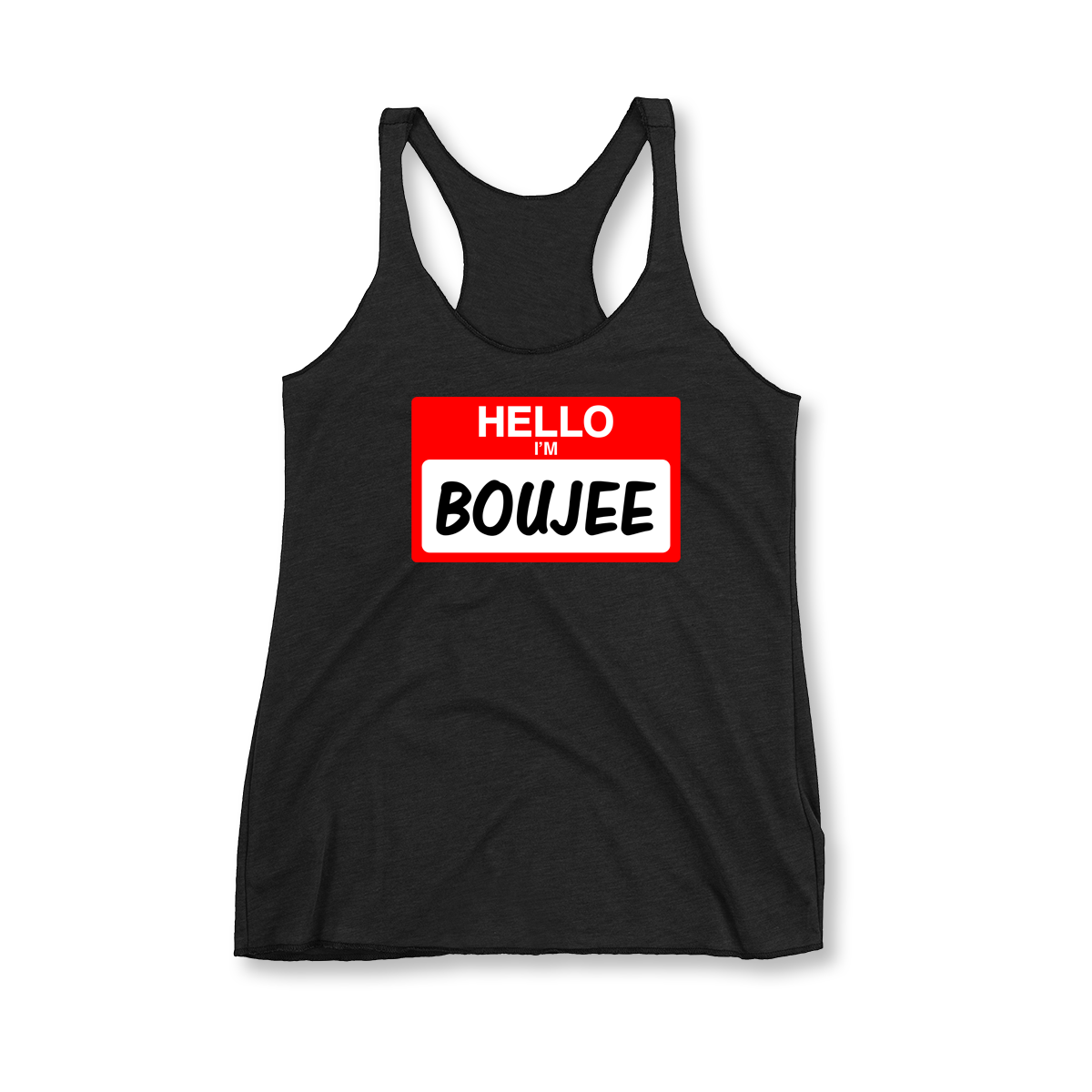 'Hello I'm Boujee' Women's Racerback Tank