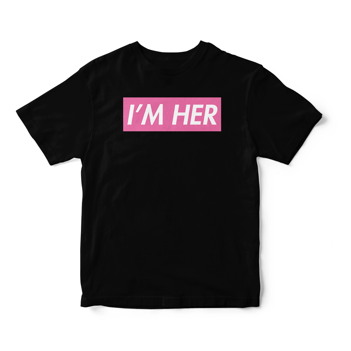 I'm Her in Pink Short Sleeve Tee