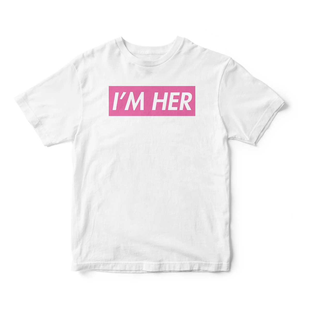 I'm Her in Pink Short Sleeve Tee