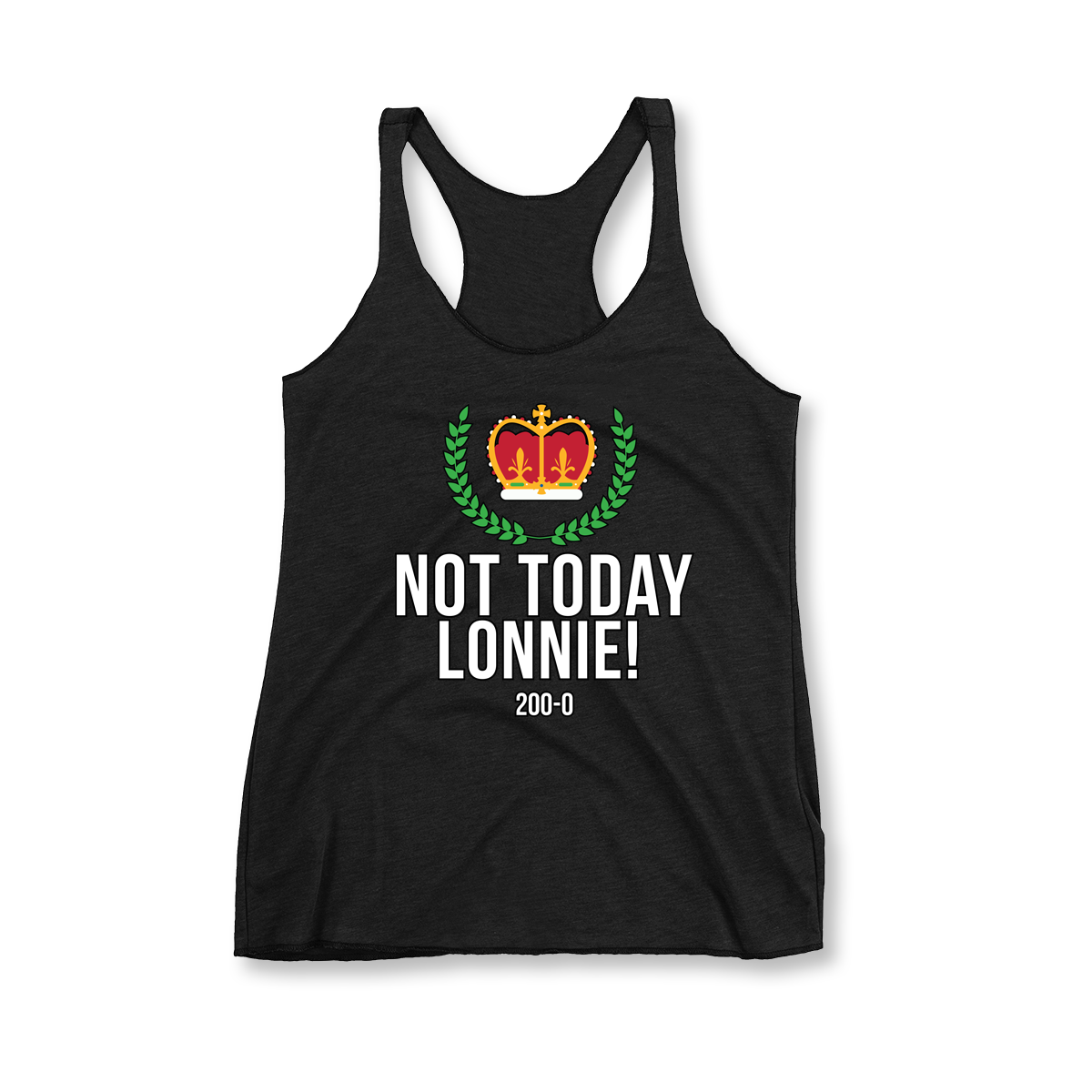 Not Today Lonnie Women's Racerback Tank