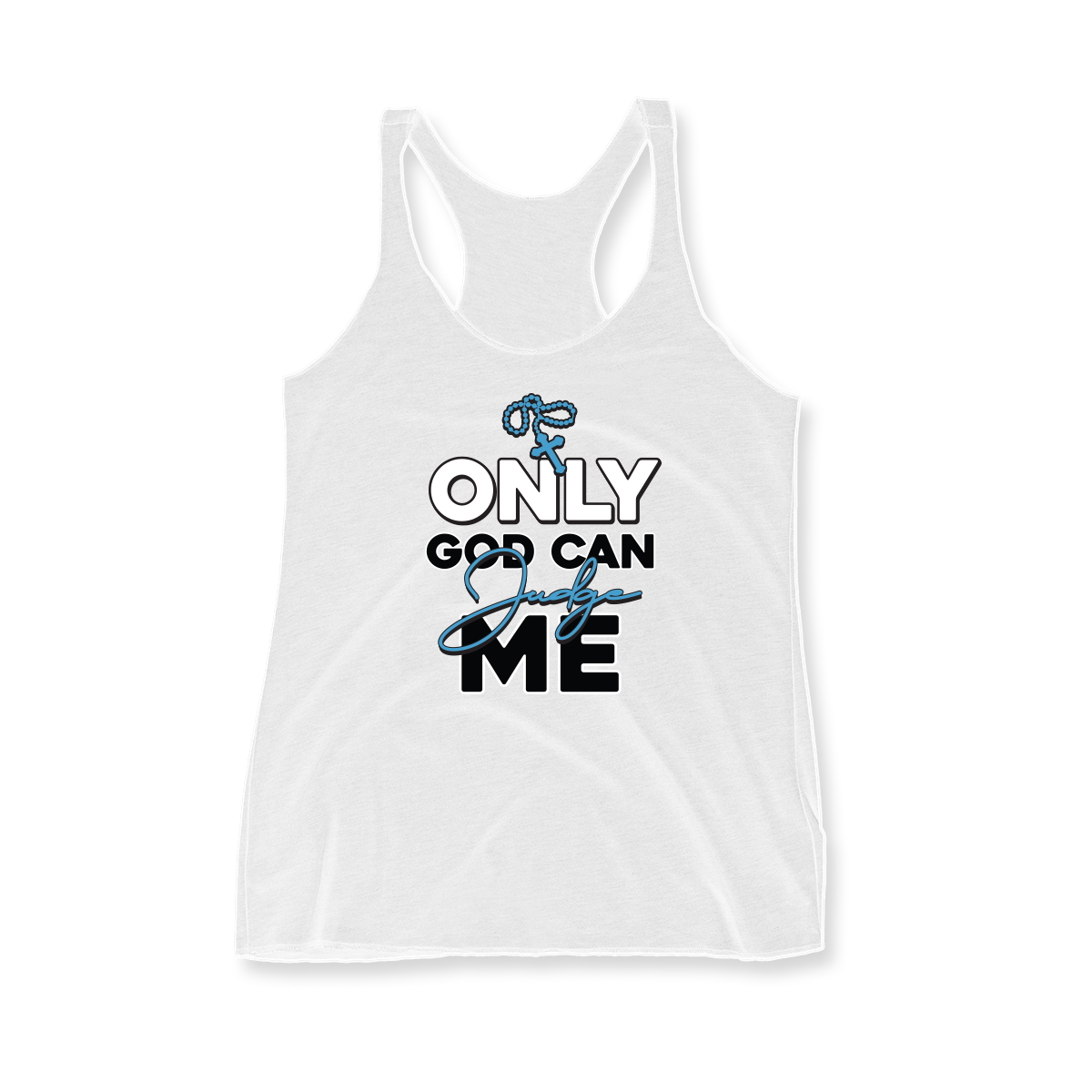 'Only God Can Judge Me' in Powder Blue CW Women's Racerback Tank