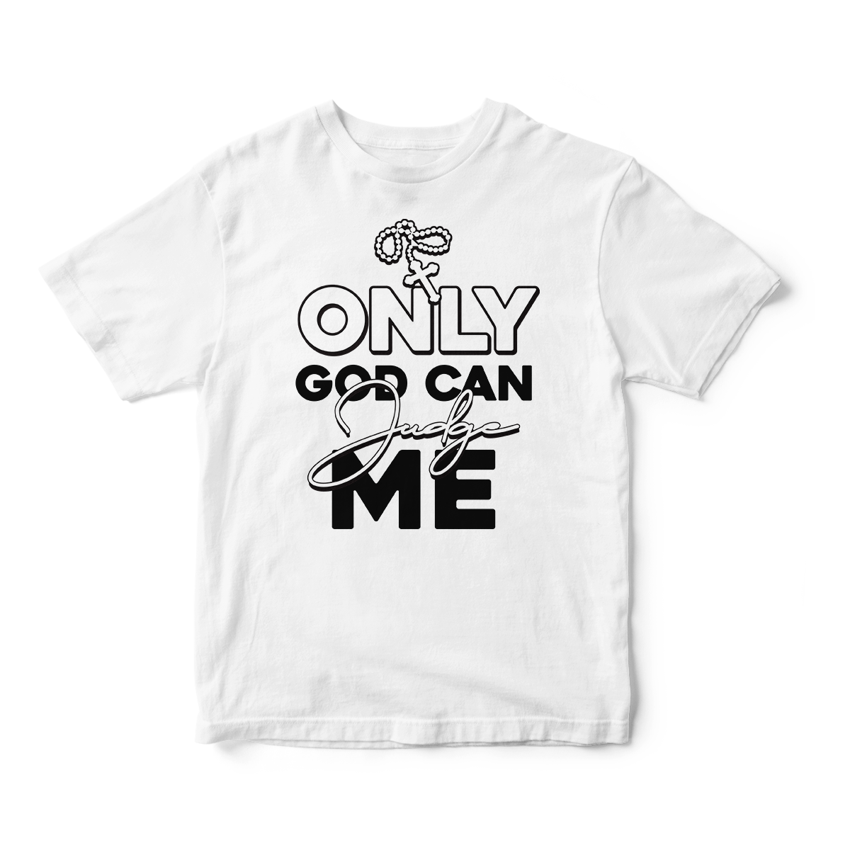 Only God Can Judge Me in Black & White Short Sleeve Tee