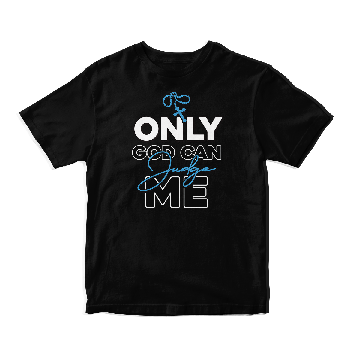 'Only God Can Judge Me' in Powder Blue CW Short Sleeve Tee