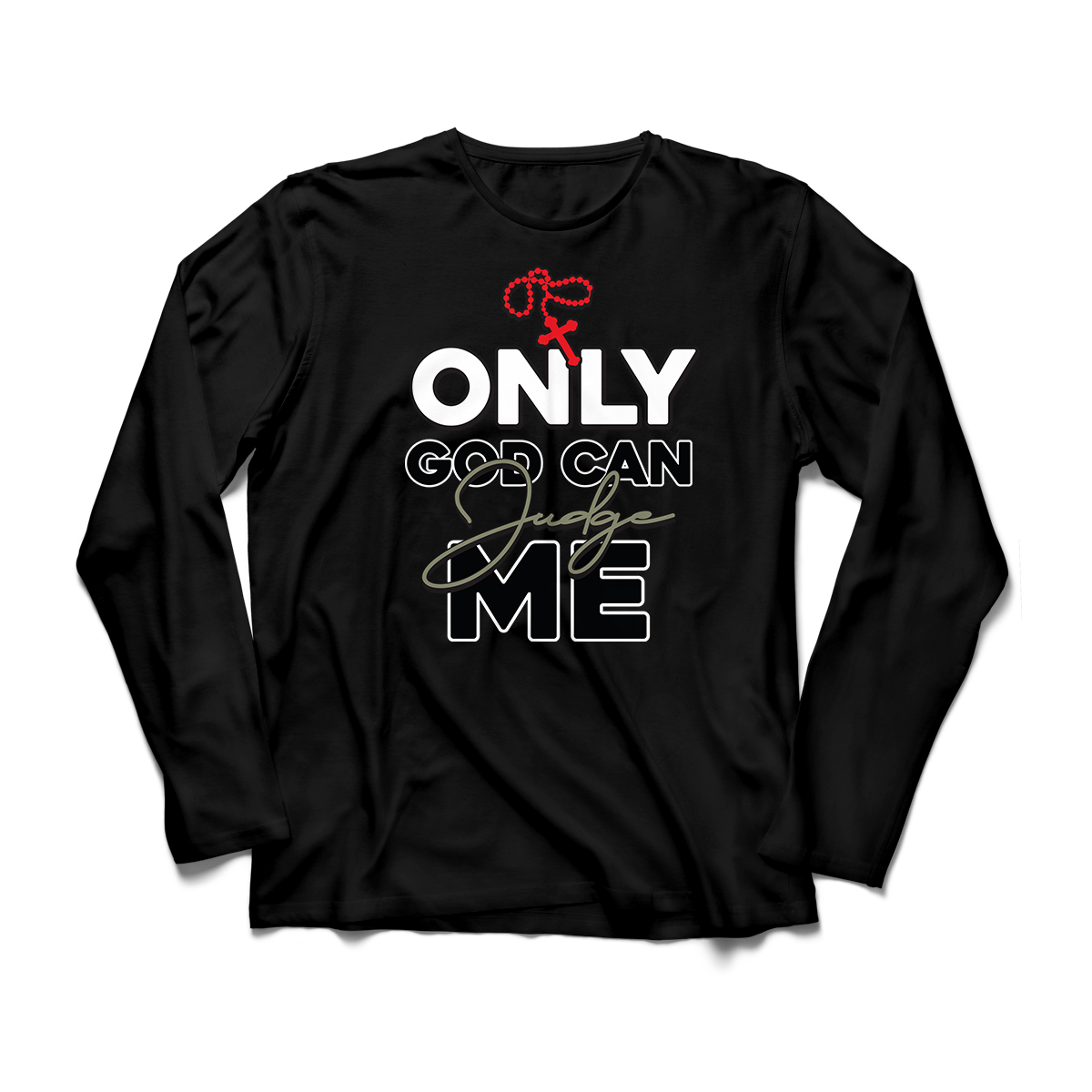 'Only God Can Judge Me' in Medium Olive CW Men's Comfort Long Sleeve