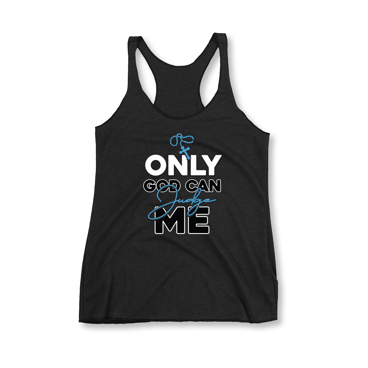 'Only God Can Judge Me' in Powder Blue CW Women's Racerback Tank