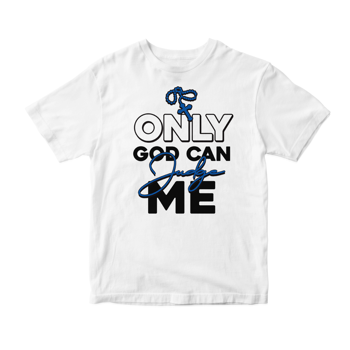 'Only God Can Judge Me' in Game Royal CW Unisex Short Sleeve Tee