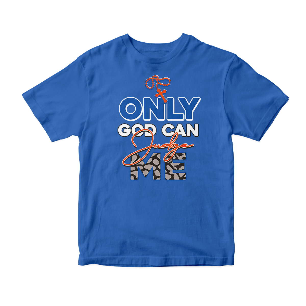 'Only God Can Judge Me' in Knicks CW Unisex Short Sleeve Tee