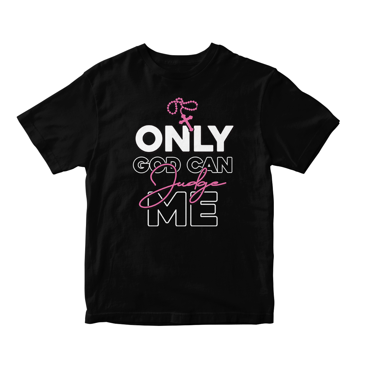 Only God Can Judge Me in Pink Short Sleeve Tee