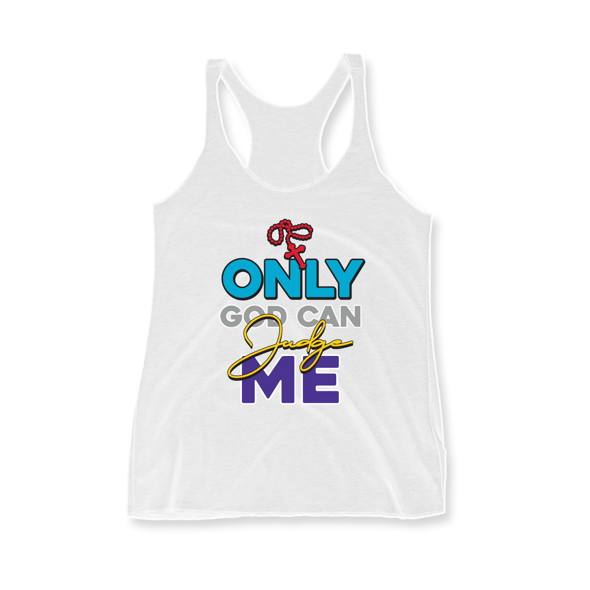 Only God Can Judge Me in White Aqua CW Women's Racerback Tank