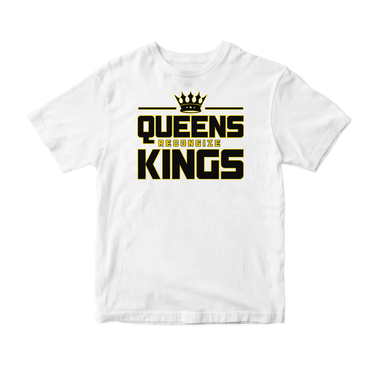 'Queens Recognize Kings' Short Sleeve Tee