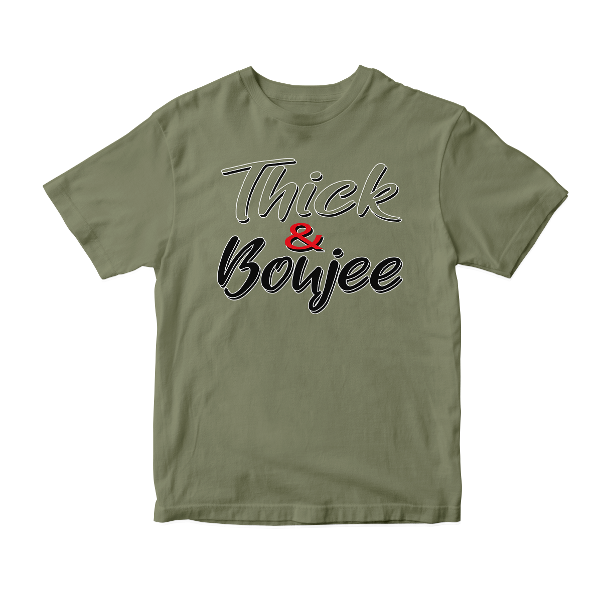 'Thick & Boujee' in Medium Olive CW Short Sleeve Tee