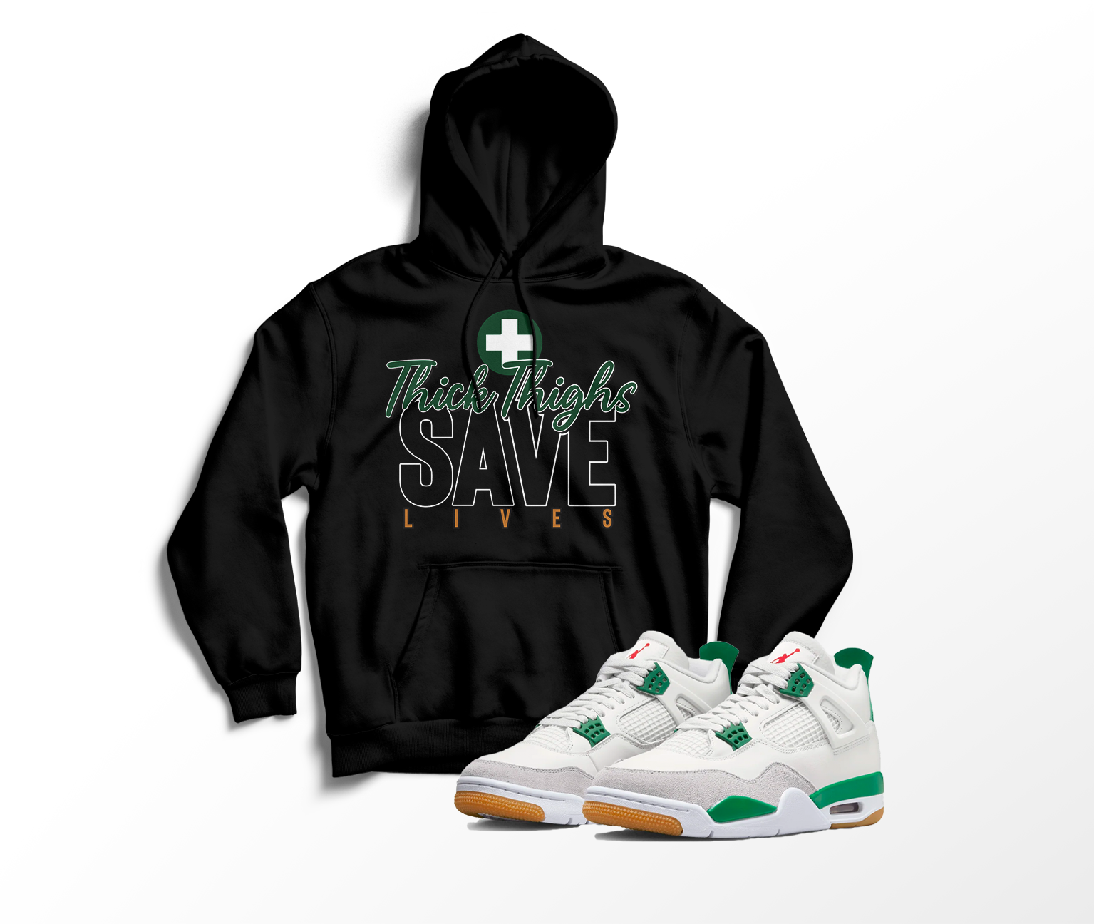 'Thick Thighs Save Lives' Custom Graphic Hoodie To Match Air Jordan 4 Pine Green